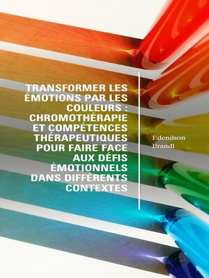 cover image of Transformer les Émotions par les Couleurs